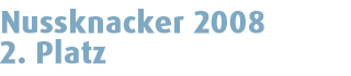 Nussknacker 2008 - 2. Rang