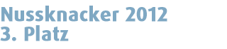 Nussknacker 2012 - 3. Rang